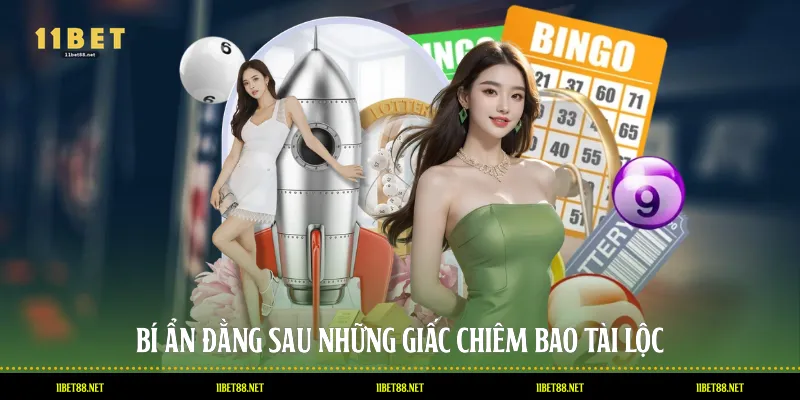 Bí ẩn đằng sau những giấc chiêm bao tài lộc