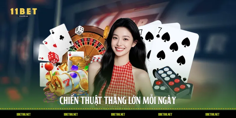 Chiến thuật thắng lớn mỗi ngày
