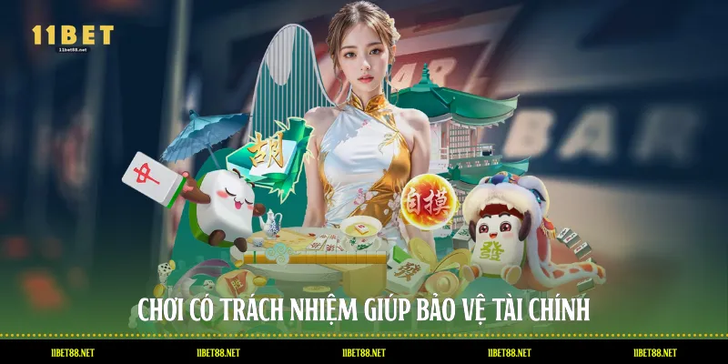 Chơi có trách nhiệm giúp bảo vệ tài chính