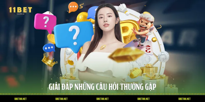 Giải đáp những câu hỏi thường gặp