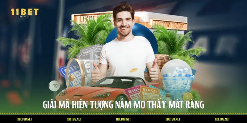 Giải mã hiện tượng nằm mơ thấy mất răng