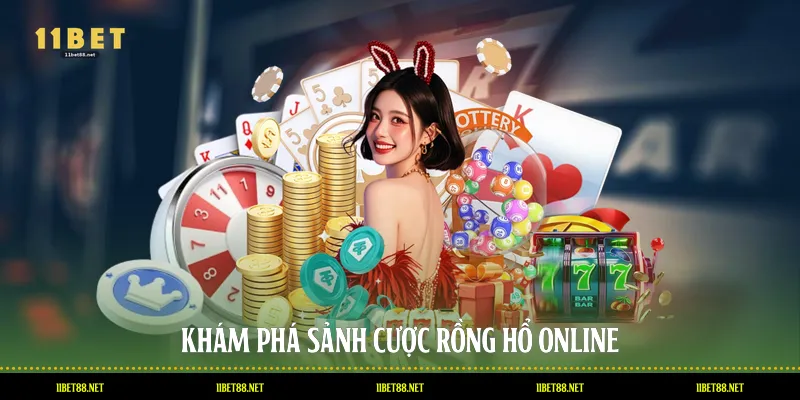 Khám phá sảnh cược rồng hổ online