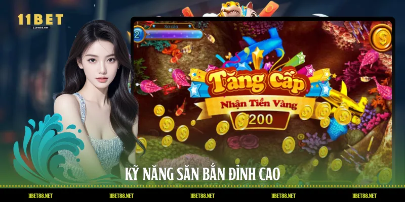 Kỹ năng săn bắn đỉnh cao