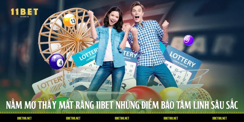 Nằm Mơ Thấy Mất Răng 11BET: Những Điềm Báo Tâm Linh Sâu Sắc