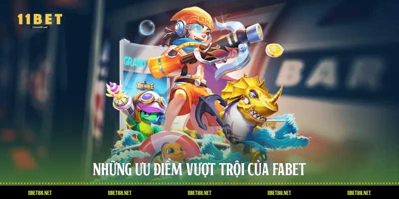 Những ưu điểm vượt trội của 11BET