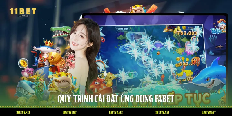 Quy trình cài đặt ứng dụng 11BET