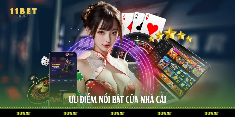 Ưu điểm nổi bật của nhà cái